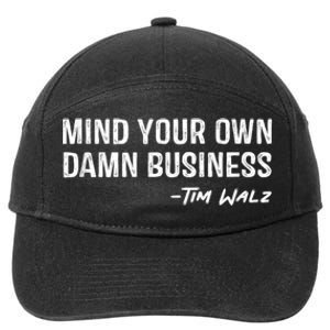 Harris Walz 2024 Mind Your Own Damn Business 7-Panel Snapback Hat