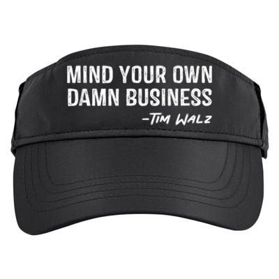 Harris Walz 2024 Mind Your Own Damn Business Adult Drive Performance Visor