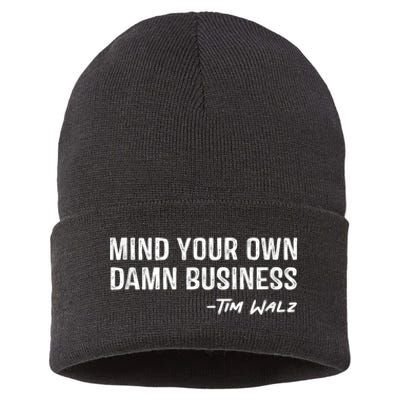 Harris Walz 2024 Mind Your Own Damn Business Sustainable Knit Beanie