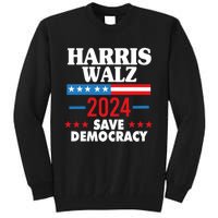 Harris Walz 2024 Save Democracy Tall Sweatshirt