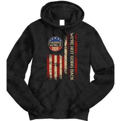 Harris Waltz 2024 Election Were Not Going Back Usa Flag Tie Dye Hoodie