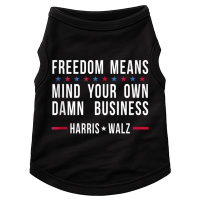 Harris Walz 2024 Mind Your Own Damn Business Doggie Tank