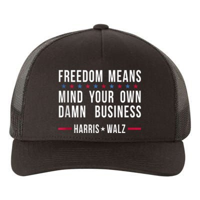 Harris Walz 2024 Mind Your Own Damn Business Yupoong Adult 5-Panel Trucker Hat