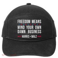 Harris Walz 2024 Mind Your Own Damn Business 7-Panel Snapback Hat