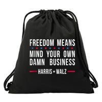 Harris Walz 2024 Mind Your Own Damn Business Drawstring Bag