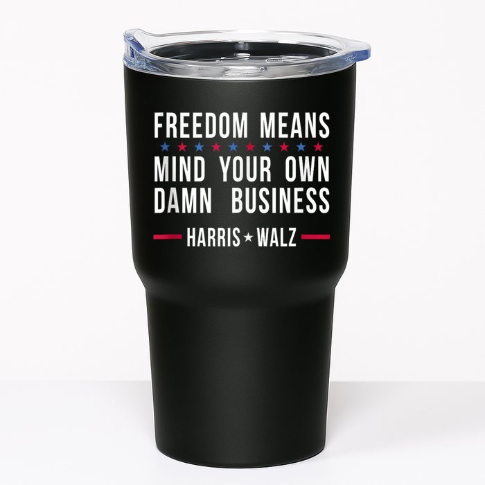 Harris Walz 2024 Mind Your Own Damn Business Tumbler