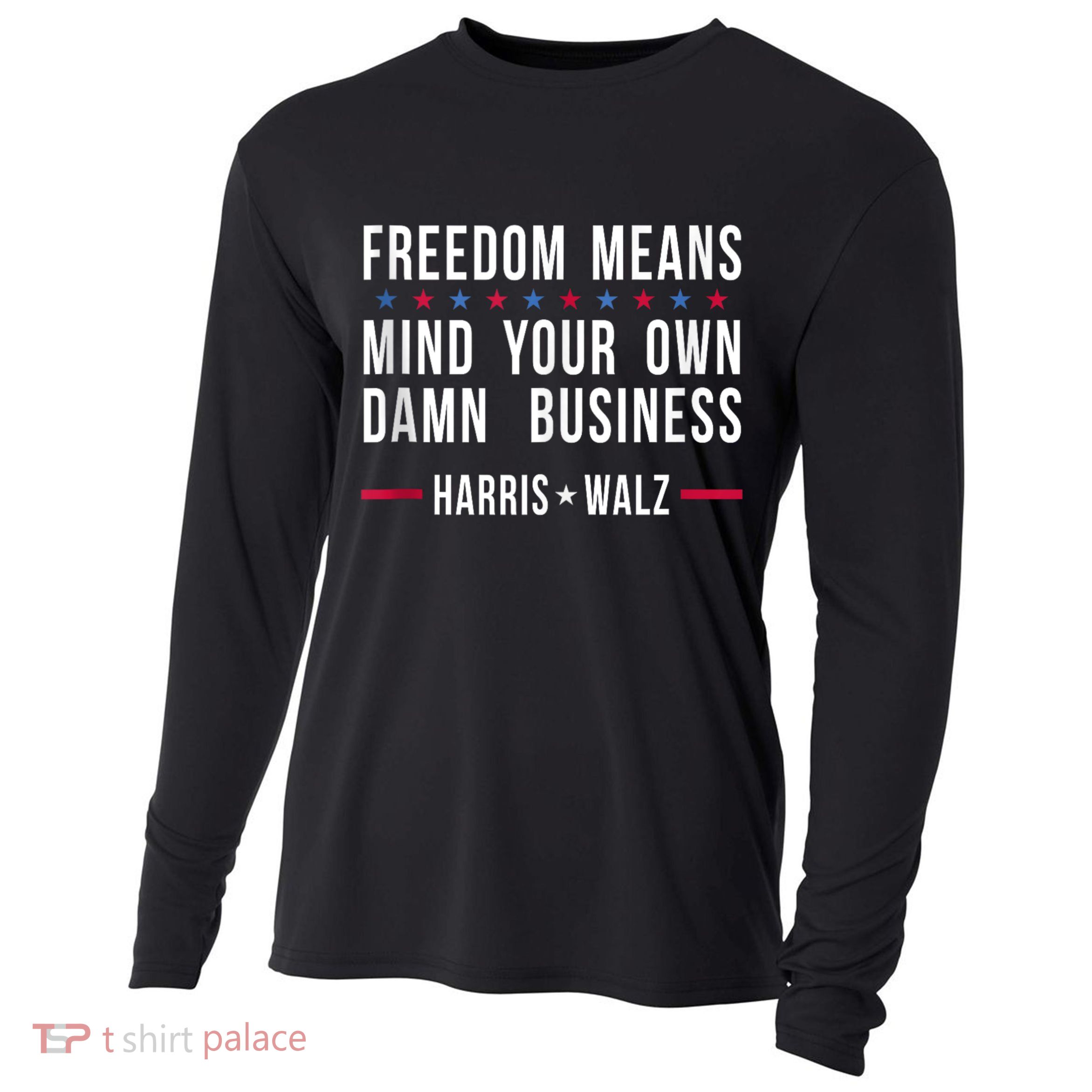 Harris Walz 2024 Mind Your Own Damn Business Cooling Performance Long Sleeve Crew