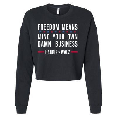 Harris Walz 2024 Mind Your Own Damn Business Cropped Pullover Crew