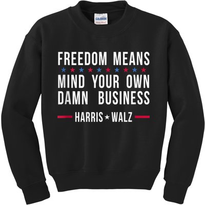 Harris Walz 2024 Mind Your Own Damn Business Kids Sweatshirt