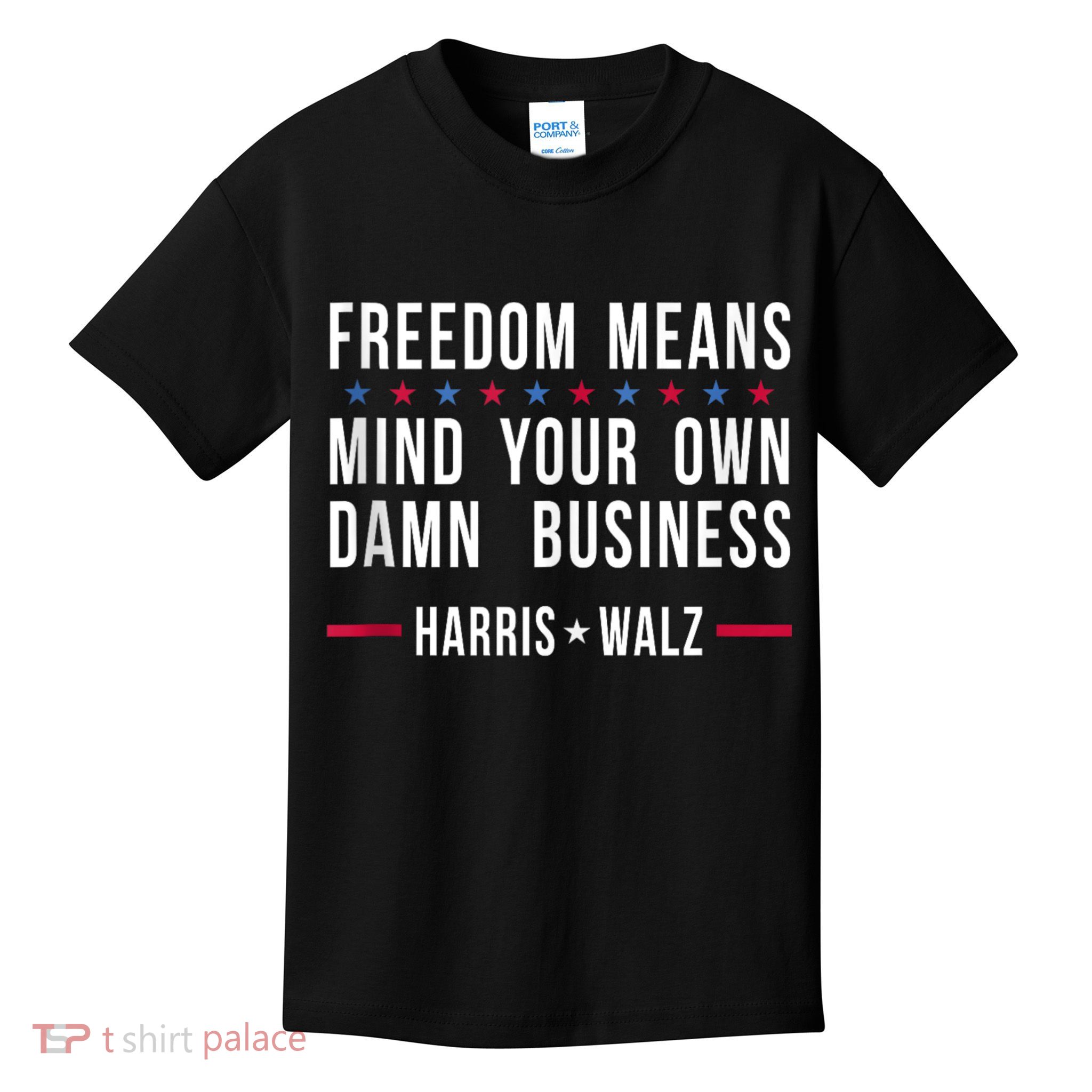 Harris Walz 2024 Mind Your Own Damn Business Kids T-Shirt