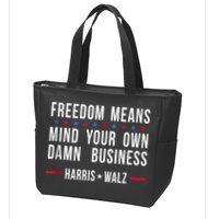 Harris Walz 2024 Mind Your Own Damn Business Zip Tote Bag