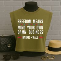 Harris Walz 2024 Mind Your Own Damn Business Garment-Dyed Women's Muscle Tee