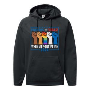 Harris Walz 2024 When We Fight We Win Performance Fleece Hoodie