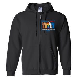 Harris Walz 2024 When We Fight We Win Full Zip Hoodie