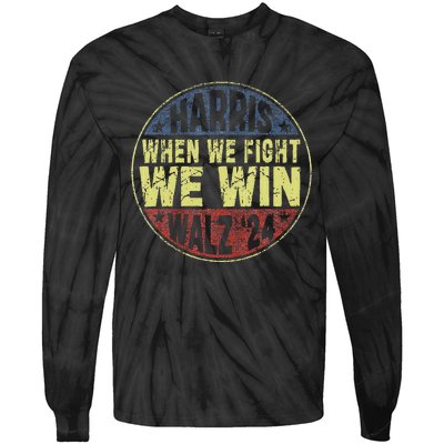 Harris Waltz 2024 When We Fight We Win American Election Tie-Dye Long Sleeve Shirt