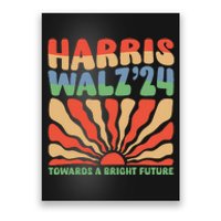 Harris Walz 24 Towards A Bright Future Poster