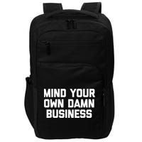 Harris Walz 2024 Mind Your Own Damn Business Impact Tech Backpack