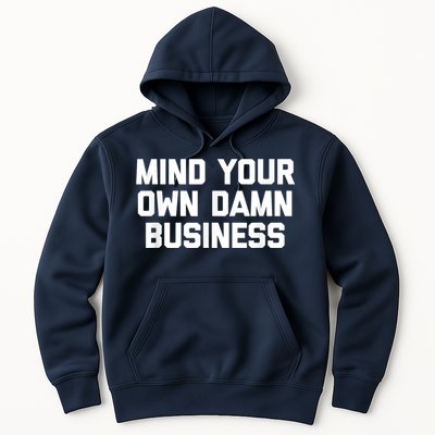 Harris Walz 2024 Mind Your Own Damn Business Hoodie