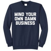 Harris Walz 2024 Mind Your Own Damn Business Sweatshirt