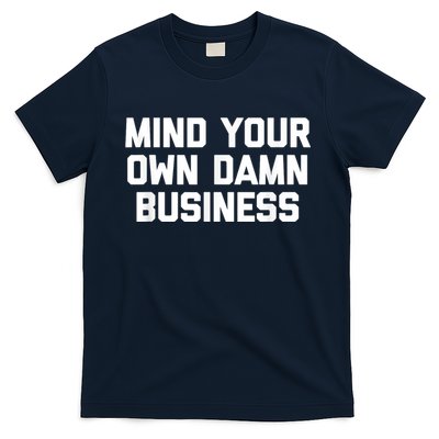 Harris Walz 2024 Mind Your Own Damn Business T-Shirt
