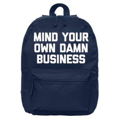 Harris Walz 2024 Mind Your Own Damn Business 16 in Basic Backpack