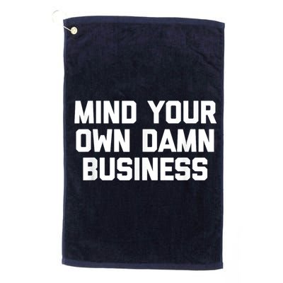 Harris Walz 2024 Mind Your Own Damn Business Golf Towel
