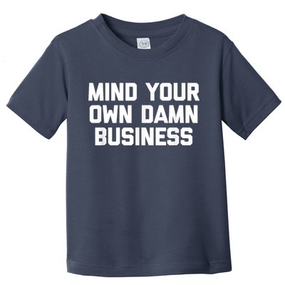 Harris Walz 2024 Mind Your Own Damn Business Toddler T-Shirt
