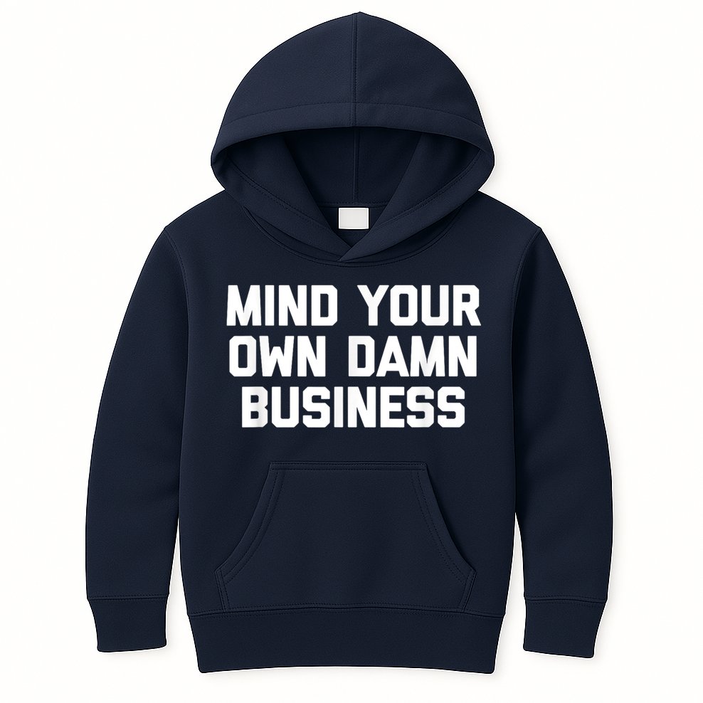 Harris Walz 2024 Mind Your Own Damn Business Kids Hoodie