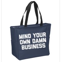 Harris Walz 2024 Mind Your Own Damn Business Zip Tote Bag