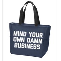 Harris Walz 2024 Mind Your Own Damn Business Zip Tote Bag