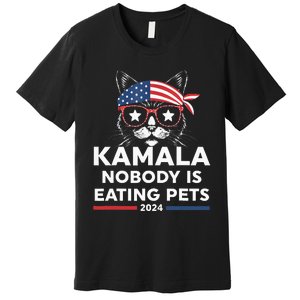 Harris Walz 2024 Nobody Is Eating Pets Premium T-Shirt