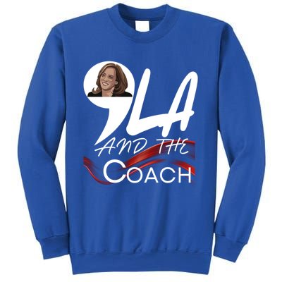 Harris Walz 2024 Comma La And The Coach Kamala Image Great Gift Sweatshirt