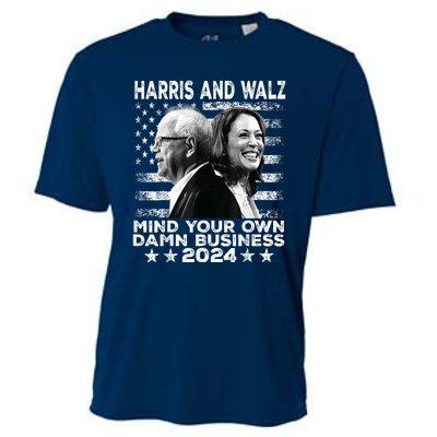 Harris Walz 2024 Mind Your Own Damn Business Cooling Performance Crew T-Shirt