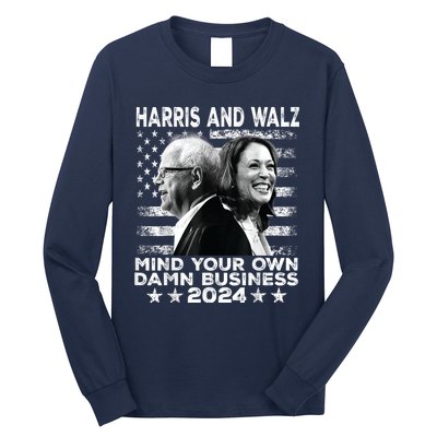 Harris Walz 2024 Mind Your Own Damn Business Long Sleeve Shirt