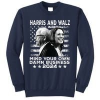 Harris Walz 2024 Mind Your Own Damn Business Sweatshirt