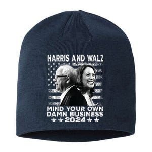 Harris Walz 2024 Mind Your Own Damn Business Sustainable Beanie