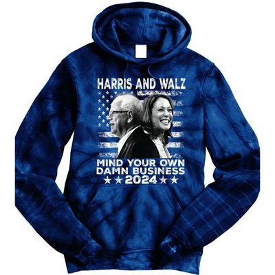 Harris Walz 2024 Mind Your Own Damn Business Tie Dye Hoodie