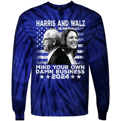 Harris Walz 2024 Mind Your Own Damn Business Tie-Dye Long Sleeve Shirt