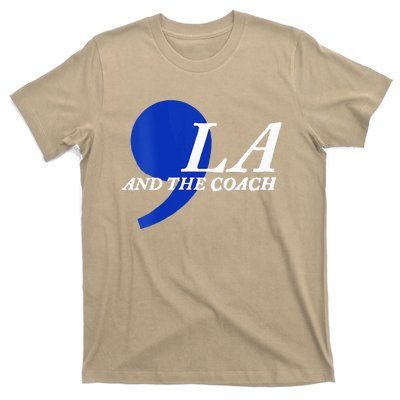 Harris Walz 2024 Comma La And The Coach T-Shirt