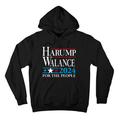 Harump Wallace 2024 Harris Trump Walz Vance Tall Hoodie