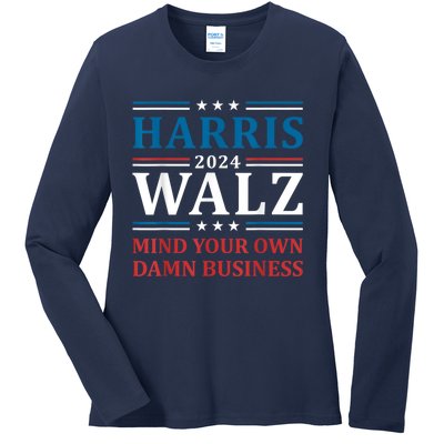 Harris Walz 2024 Mind Your Own Damn Business Ladies Long Sleeve Shirt