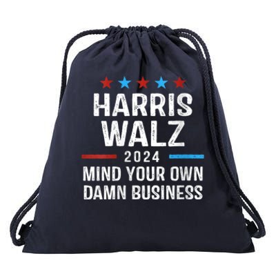 Harris Walz 2024 Mind Your Own Damn Business Drawstring Bag