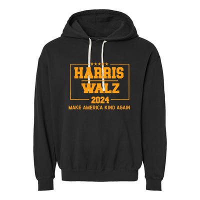 Harris Walz 2024 Make America Kind Again Harris Waltz Quote Garment-Dyed Fleece Hoodie