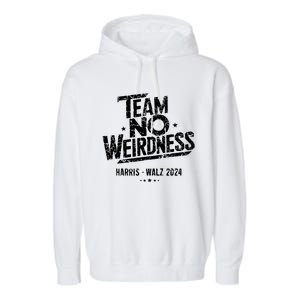 Harris Walz 2024 Team No Weirdness Funny Kamala Tim Waltz Garment-Dyed Fleece Hoodie