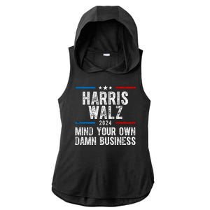 Harris Walz 2024 Mind Your Own Damn Business Ladies PosiCharge Tri-Blend Wicking Draft Hoodie Tank