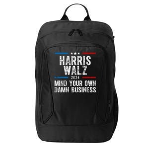 Harris Walz 2024 Mind Your Own Damn Business City Backpack