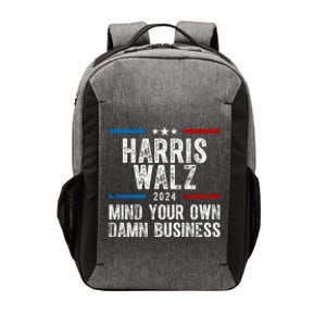 Harris Walz 2024 Mind Your Own Damn Business Vector Backpack