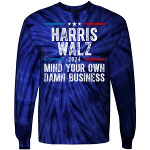 Harris Walz 2024 Mind Your Own Damn Business Tie-Dye Long Sleeve Shirt