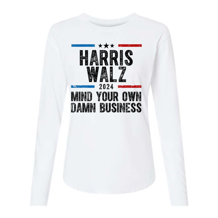 Harris Walz 2024 Mind Your Own Damn Business Womens Cotton Relaxed Long Sleeve T-Shirt