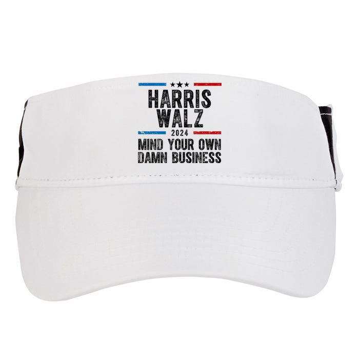 Harris Walz 2024 Mind Your Own Damn Business Adult Drive Performance Visor